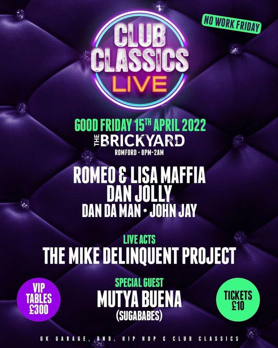 Club Classics Live, Friday 15th April ft <a href="/romeolondon/">Romeo</a>, <a href="/lisamaffiauk/">LISA MAFFIA</a>, <a href="/djdanjolly/">Dan Jolly</a>, <a href="/dandamansosolid/">DANDAMANSOSOLID</a> &amp; <a href="/johnjay/">John Jilderda</a>. 

Live Acts - Mike Delinquent Project. 

Special guest - <a href="/Mutyabuena21/">Mutya buena</a> 

Tickets £10 

Book now - 01708 764849