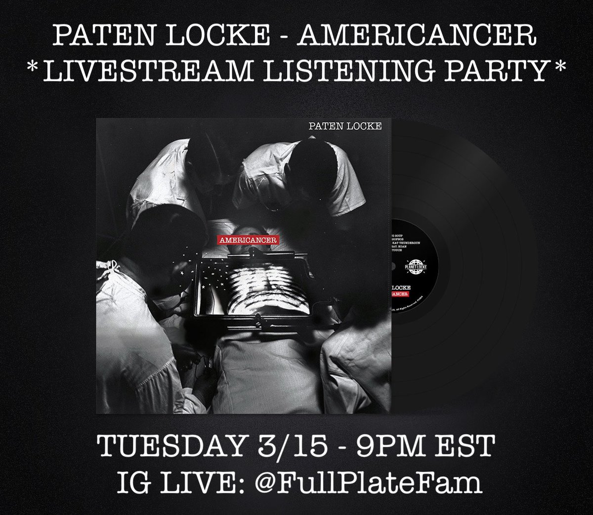 The new @PATENLOCKE album, AMERICANCER is OUT TODAY! Join us TONITE at 9pm EST on Instagram Live @fullplatefam as we run through the album, breakdown tracks and maybe even have some fly giveaways. 🙏

#PatenLocke #Americancer #PlanetLocke #FullPlateFam