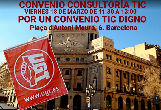 UGTConvenioTIC's tweet photo. Tras la irrisoria propuesta patronal de salarios y clasificación #UGT sigue adelante con las movilizaciones en todo el territorio español para tener un #convenioticdigno #salariodigno #18M #TIC #concentraciones 

👉  BARCELONA 18/03 11:30H
Sede BBVA
Plaça d'Antoni Maura 6 https://t.co/bG92jST5FO