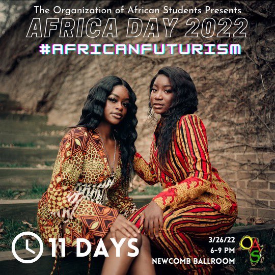 The Organization of African Students Present Africa Day 2022 🌍: #AfricanFuturism. Africa Day is only 11 days away, so get your tickets while they are still available! Tickets can be found on our website under “events”
