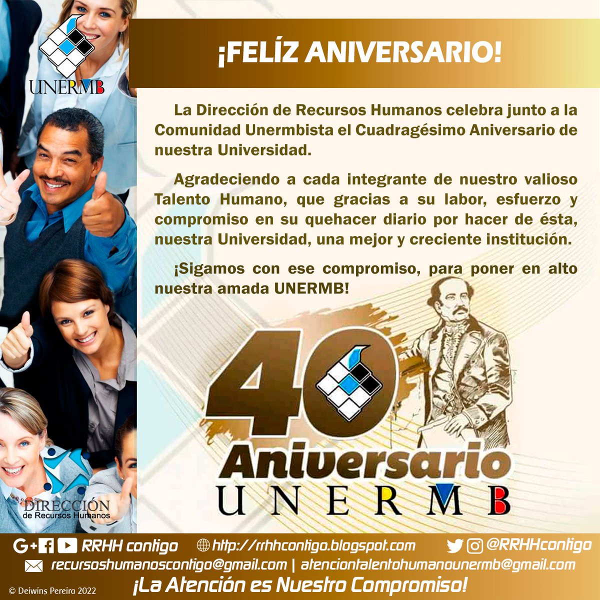 RRHHContigo's tweet photo. #40aniversarioUNERMB
Desde la Dirección de Recursos Humanos consideramos que la palabra más adecuada hacia nuestra universidad es ¡GRACIAS!
Porque durante 40 años esta casa de estudios ha permitido el crecimiento y desempeñó profesional de su talento humano.
¡Somos Unermbistas! https://t.co/wo9IjKEVO0