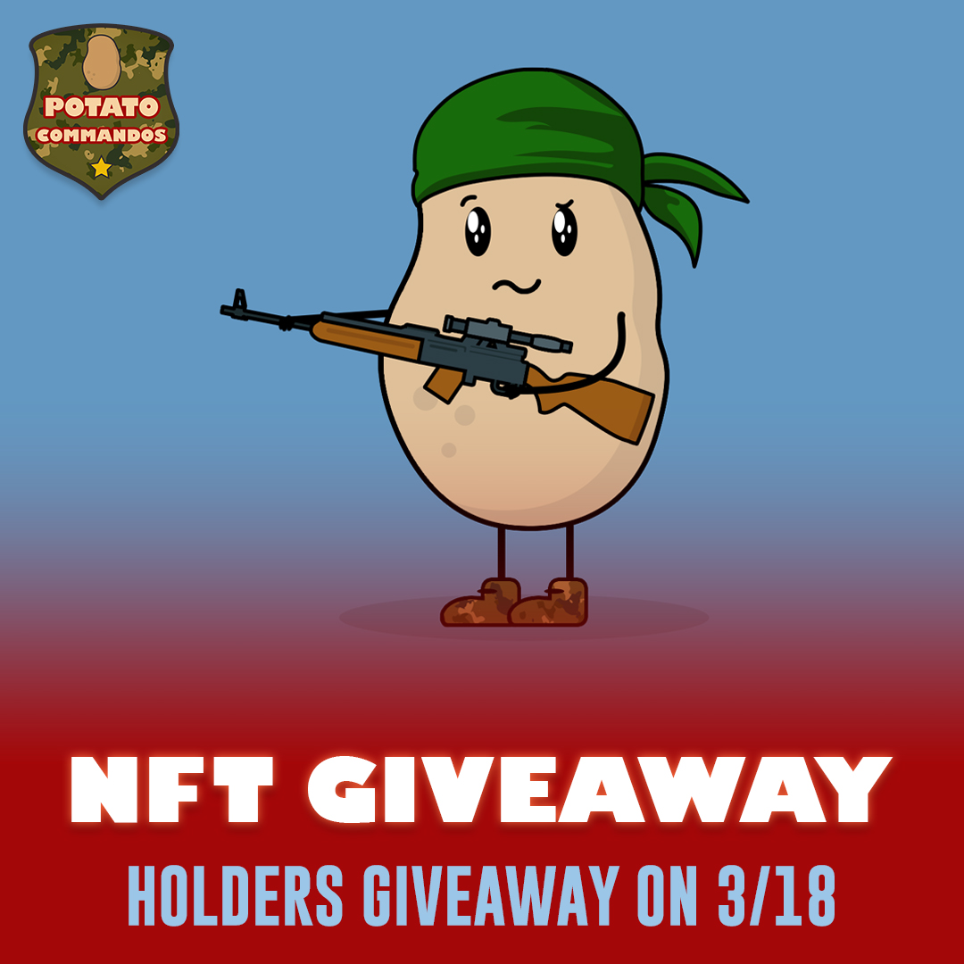 PotatoCommandos's tweet photo. The first Holders Only Giveaway of Potato Commandos is on! 🔥🔥

You only need to hold 1 NFT to join the giveaway for Potato Commando 318 on 3/18! Details and live raffle is in Potato Discord! 🔫

#PotatoCommandos #NFTProjects #NFTs #NFTGiveaway #GiveawayNFT #NFTGiveaways https://t.co/zu9UFz5aZf