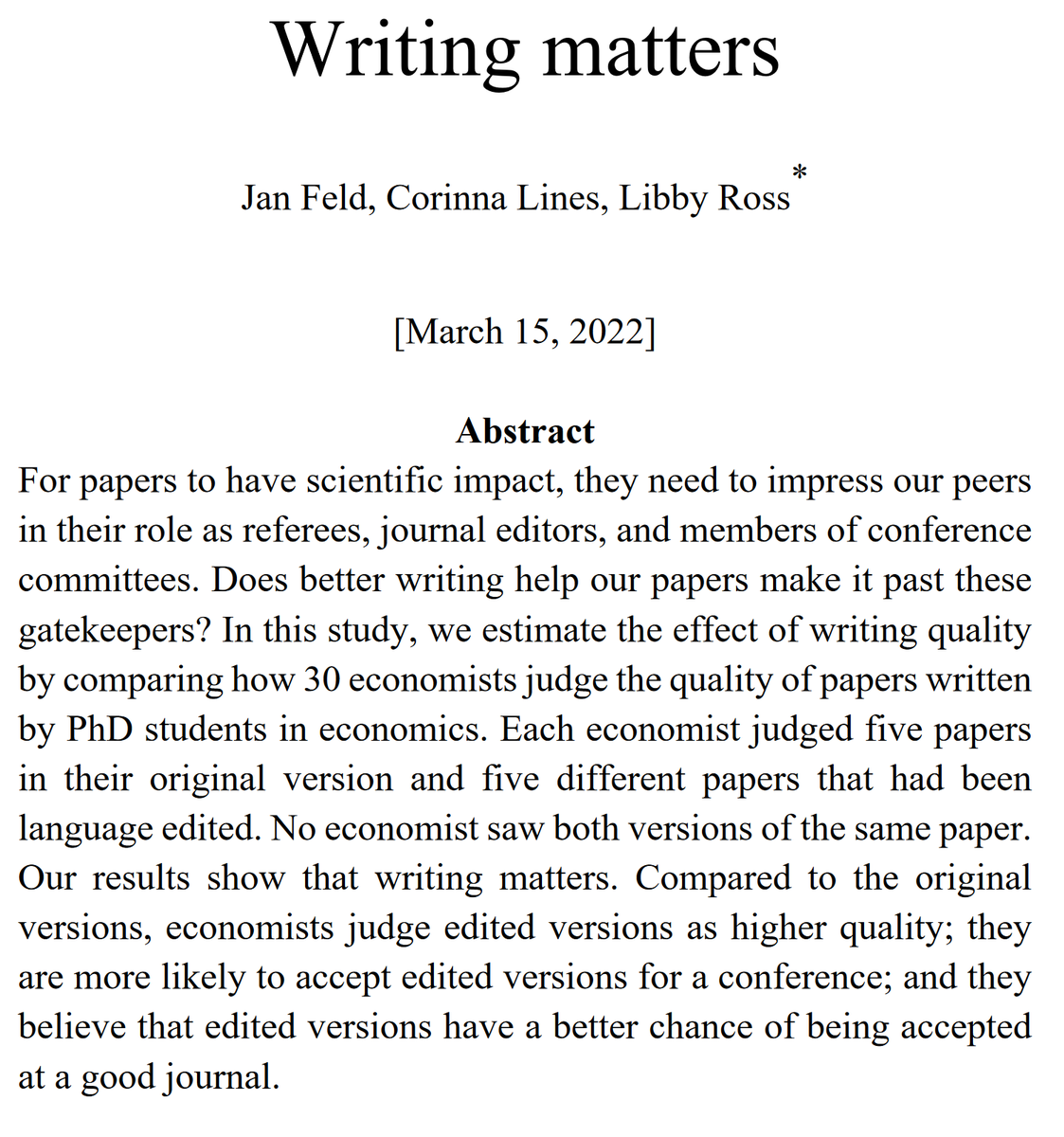 Does all your rewriting and polishing pay off? - It does. 

New RCT by <a href="/EconFeld/">Jan Feld</a> shows referees &amp; editors evaluate papers as better after they have been edited for clarity. 

#EconTwitter