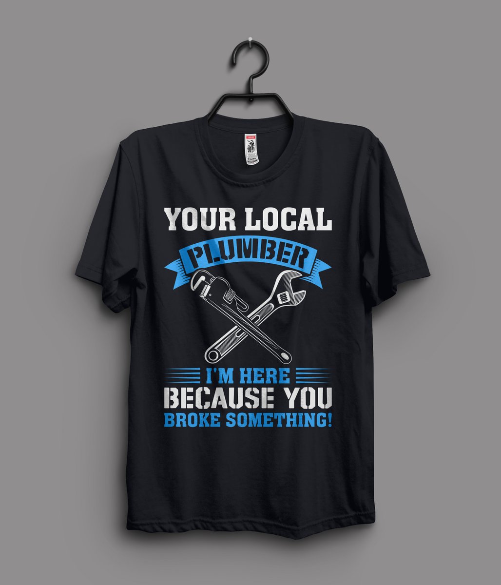 Plumber T-Shirt design for Plumbing lover. I'm an expert T-Shirt designer. I design any kind of T-Shirt. I have a lot of experience in T-Shirt design. Anyone can design or make any tShirt inbox me on Twitter profile. #fashion #tshirtdesign #tshirts #umbing #plumbinglife #plumbers