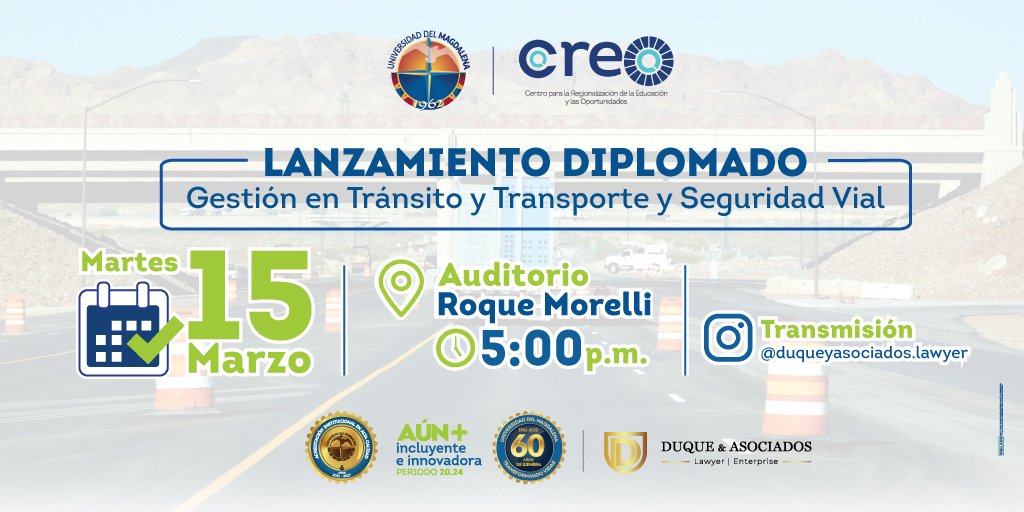 Unimagdalena's tweet photo. #PrográmateUM | Te invitamos al lanzamiento del #Diplomado ‘Gestión en Tránsito y Transporte y Seguridad Vial’, que se realiza en el marco del convenio entre nuestro @CreoUnimag y la Firma Duque y Asociados S.A.S.
⏰ 5 p. m. https://t.co/2nDq3YdtrE