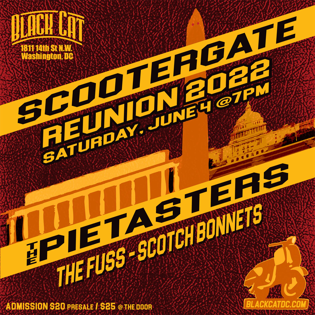 pietasters's tweet image. JUST ANNOUNCED!
Sat., June 4th
Washington, D.C. @BlackCatDC 
Scootergate Reunion 2022
ft.
@pietasters 
@thefussdc 
@steadyrockinSB 
Tickets:  freshtix.com/events/scooter…
#pietasters #fuss #scotchbonnets #blackcatdc #scootergate