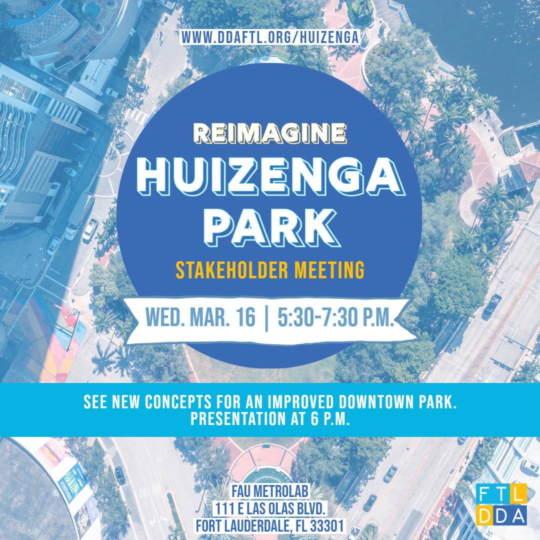 ddaftl's tweet photo. Join us tomorrow, 3/16 from 5:30-7:30 p.m. for a Stakeholder Meeting to hear about the Reimagining of Huizenga Park! #HuizengaPark will become #DowntownFTL’s signature gathering place to be enjoyed by residents, employees, &amp; visitors.

Visit https://t.co/9TToG8hTse for more info. https://t.co/8AQwqbBKTS