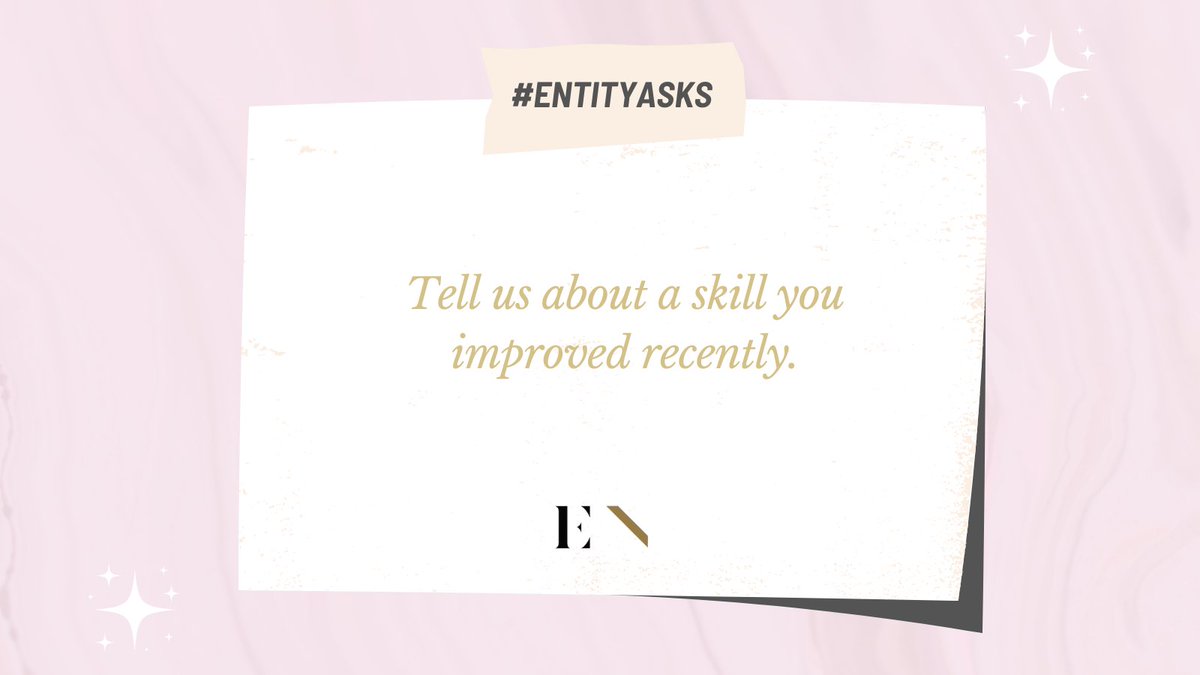 entity_academy's tweet photo. #ENTITYAsks Tell us about a skill you improved recently.
#WomenThatDo https://t.co/97JOy9wIc5