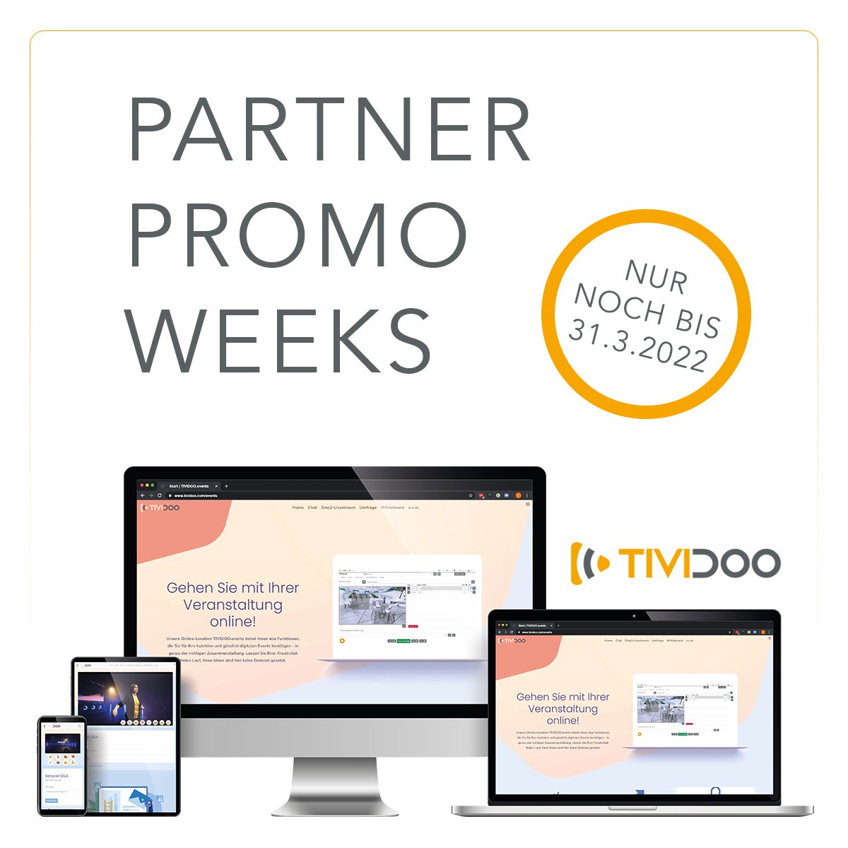 Schnell sein lohnt sich: Werden Sie noch bis zum 31.3.2022 TIVIDOO.events-Partner und erhalten Sie bis zu 50% Rabatt auf Ihr erstes TIVIDOO-Event! Mehr Info: bit.ly/TIVIDOOevents #tividoo #tividooevents #meetonline #valueaddedevent #onlineevent #homeoffice