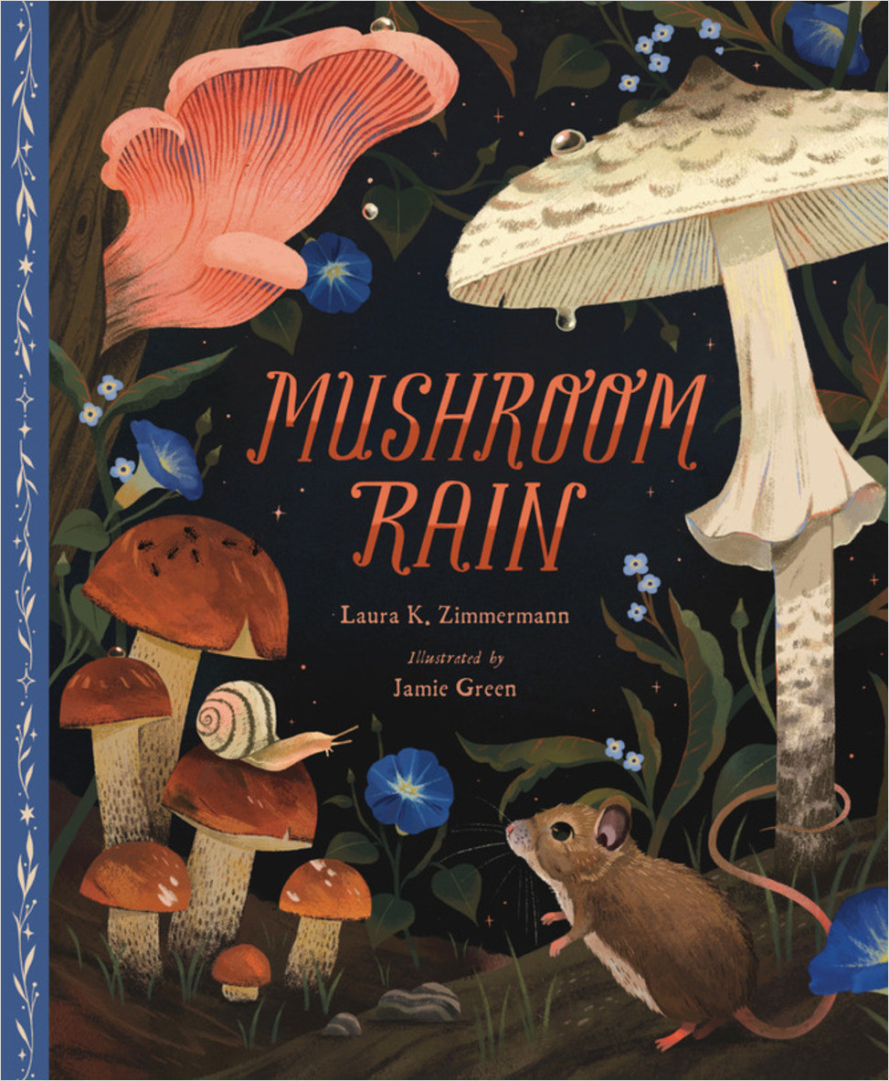 ByKatieGilstrap's tweet photo. Happy #BookBirthday to MUSHROOM RAIN by @LauraK_PBwriter and Jamie Green! What an awesome way for young explorers to learn more about the mysterious world of mushrooms! ๐
@SleepingBearBks
#AmReading #KidLit #PictureBook #STEM #STEMgem #Mushrooms #Fungi #BookBoost #BookLaunch https://t.co/WOdh0fY6nC