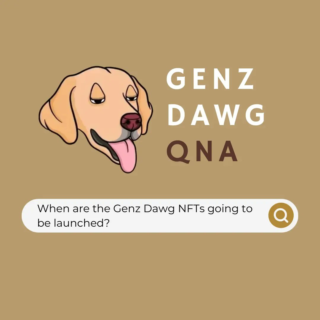 GenzDawg's tweet photo. @GenzDawg QNA #2 - When are the @GenzDawg #NFTs going to be launched?

#nft #genz #nftart #crypto #cryptos #cryptocurrency #NFTCommunity #doggo https://t.co/xjwVRdW1x0 https://t.co/HTDM8Vx7nO