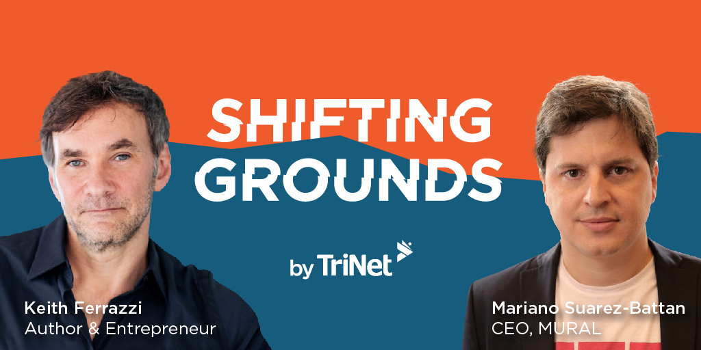 TriNet's tweet image. In the second installment of the #ShiftingGrounds #podcast, host @ferrazzi sits down with @batmelon, cofounder &amp;amp; CEO of @MURAL to discuss reinventing the way we work, remote collaboration &amp;amp; adaptability in today’s workplace. Now on TriNet RISE. rise.trinet.com/p/shifting-gro… #TriNetRise