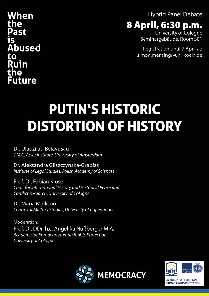 MEMOCRACY_team's tweet photo. Join MEMOCRACY for our first public event on 8 April @UniCologne. We discuss Putin’s abuse of history in his obscure reasoning of #Ukraine invasion &amp; ask how Europe can preserve not only its past, but core values and international order. Sign up for limited seats or Zoom link. https://t.co/BhKihnQbxj