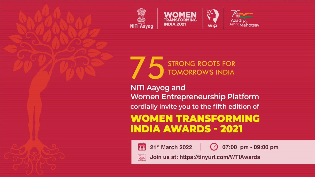 NITIAayog's tweet photo. 📍@WEP_NITIAayog invites you to join #WTIAwards2021.

 🏆 Celebrating 75 remarkable women from across India🇮🇳 to mark 75 years of our country's independence!

🗓: 21 March 2022
⏰: 7 PM - 9 PM
🔗: https://t.co/LtDx7SaI1K

#AzadiKaAmritMahotsav  #SashaktSamarthNaari https://t.co/wog84u33Xo