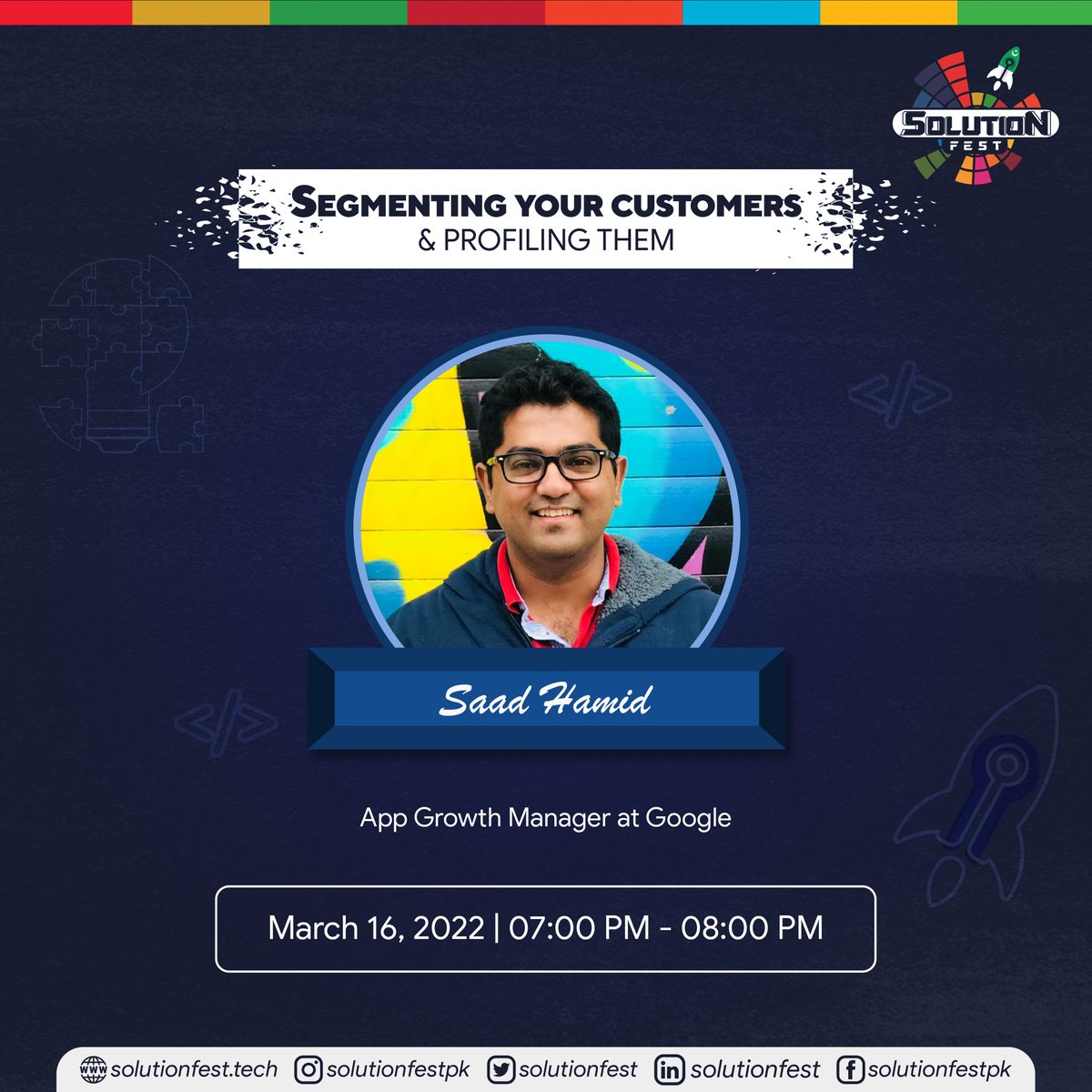 solutionfest's tweet photo. Introducing you @SaadGH, the App growth manager at Google.
He is going to elucidate our upcoming "Segmenting your Customer &amp; Profiling them" session
To Explore more, join us on March 16, 2022, from 7:00 pm to 8:00 pm

Add to your Calendar: https://t.co/dd7vhBScku

#SolutionFest https://t.co/MmnsC3mGvA