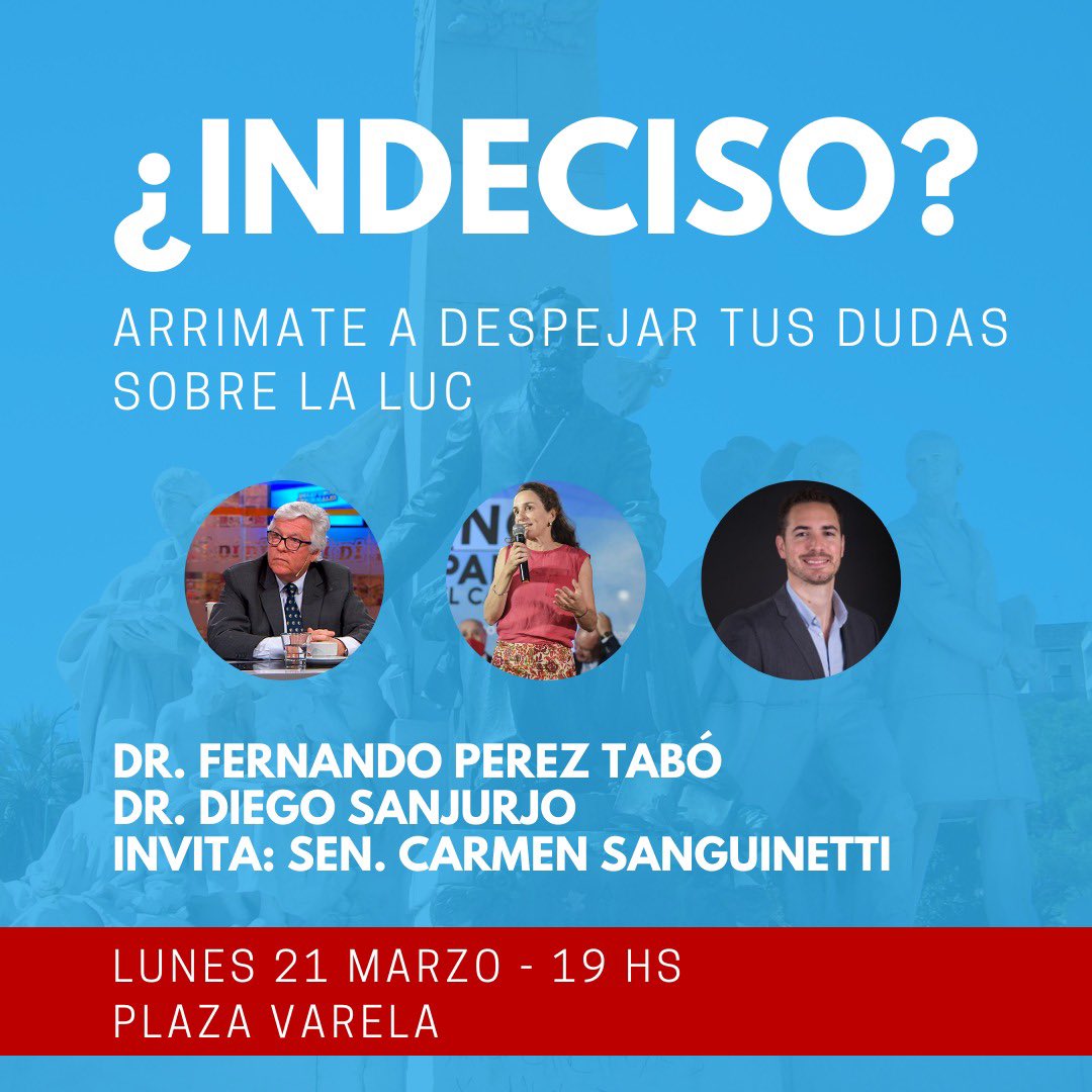 Carmensangui's tweet photo. ¿Indeciso? ¿Indecisa? 

Te invito a un espacio para despejar dudas sobre la LUC.

📌Lunes 21 de marzo a las 19hrs.
📌Plaza Varela

Intercambio con el referente de seguridad @dsanjurjogarcia y del área laboral PerezTabó.

¡Faltan pocos días para el 27! 💪🏻 https://t.co/mhq1IMI2n9