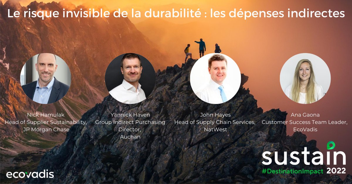 EcoVadisFR's tweet image. #Sustain2022 A partir de 16h, la session sur le risque invisible du développement durable : les dépenses indirectes avec des experts de JPMorgan Chase, @NatWestGroup, @AUCHAN_France et @ecovadis  #DestinationImpact. ecovad.is/3CE6fS5?