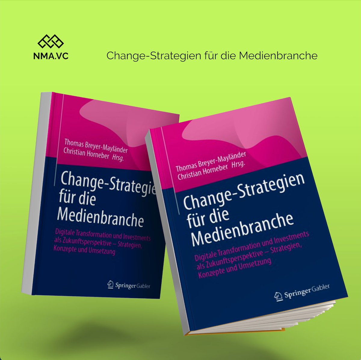 NMA_vc's tweet photo. NMA’s Managing Partners @hueningc @Nico Lumma have contributed a chapter about media-related accelerators in Germany and Europe in the book "Change-Strategien für die Medienbranche“ (change strategies for the media industry): https://t.co/VwfGWXLva7 https://t.co/2b6xOm3K4e