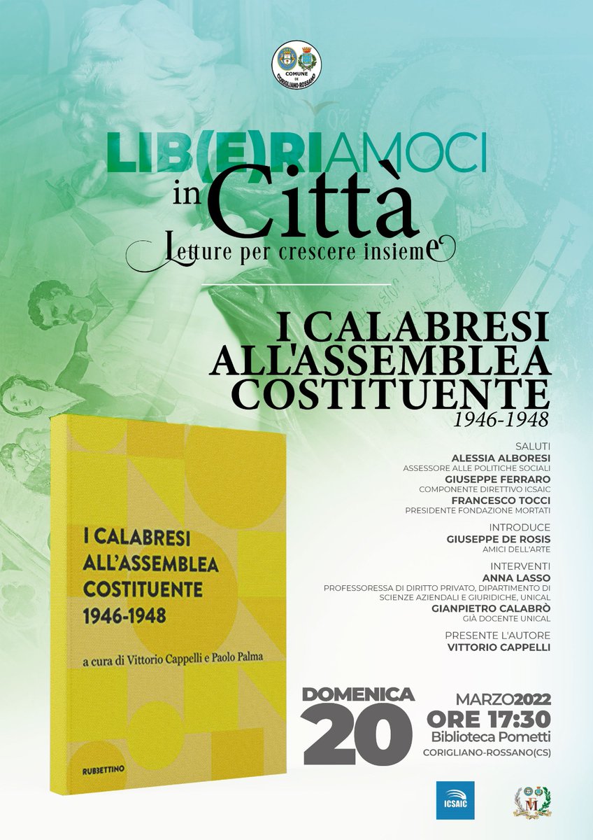 IcsaicStoria's tweet photo. Per l'iniziativa "Lib(e)riamoci in Città, letture per crescere insieme" il 20 marzo p.v. a Rossano-Corigliano è in programma la presentazione del volume #Icsaic "I Calabresi all'Assemblea Costituente" a cura di Vittorio Cappelli e Paolo Palma.
Dettagli in locandina https://t.co/5HddvMvlpX
