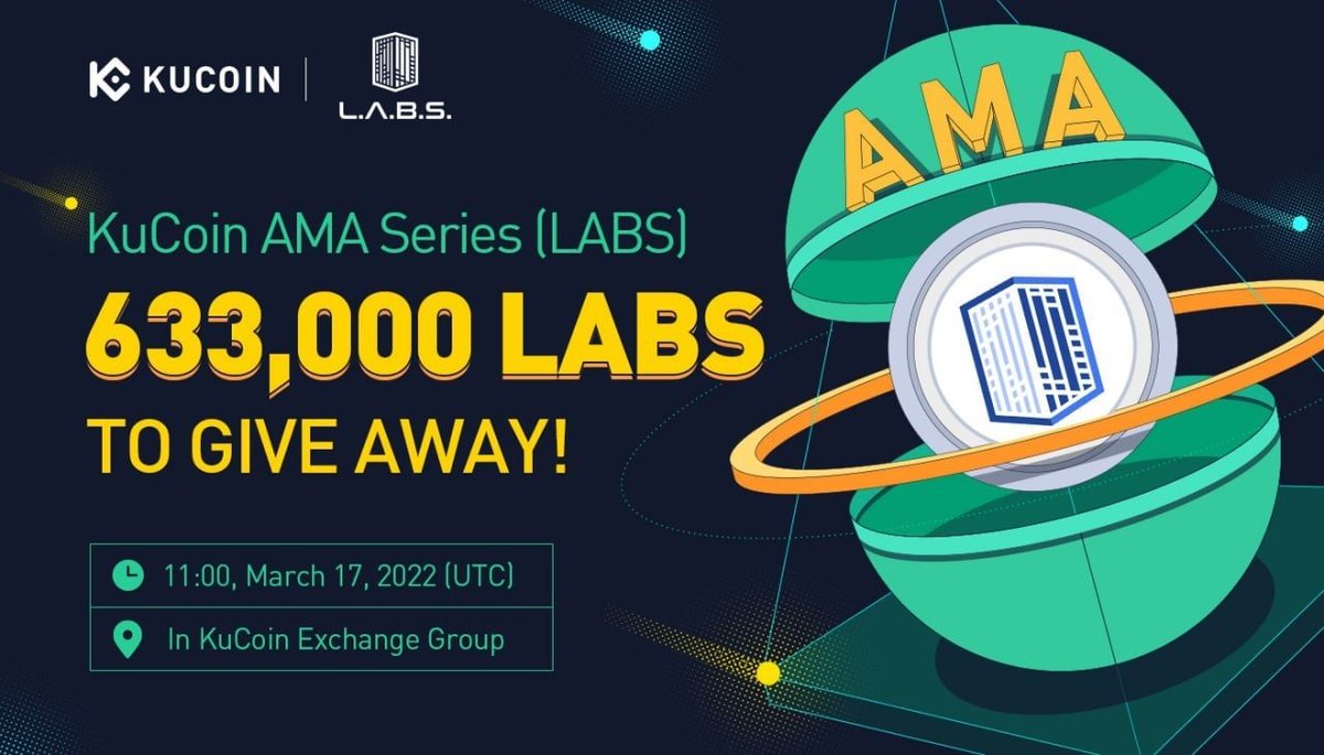 kucoincom's tweet photo. Join the #KuCoin AMA with @labsgroupio, 633,000 $LABS to Give Away!

⏰ Date: 11:00 am on March 17, 2022 (UTC)

👀 Watch this video to learn more about LABS Group (LABS) and join the pre-AMA activity: https://t.co/XvrqKXgoXA

Read More: https://t.co/kILtcgwEby

#KuCoinAMA https://t.co/CJZPxNTAFq