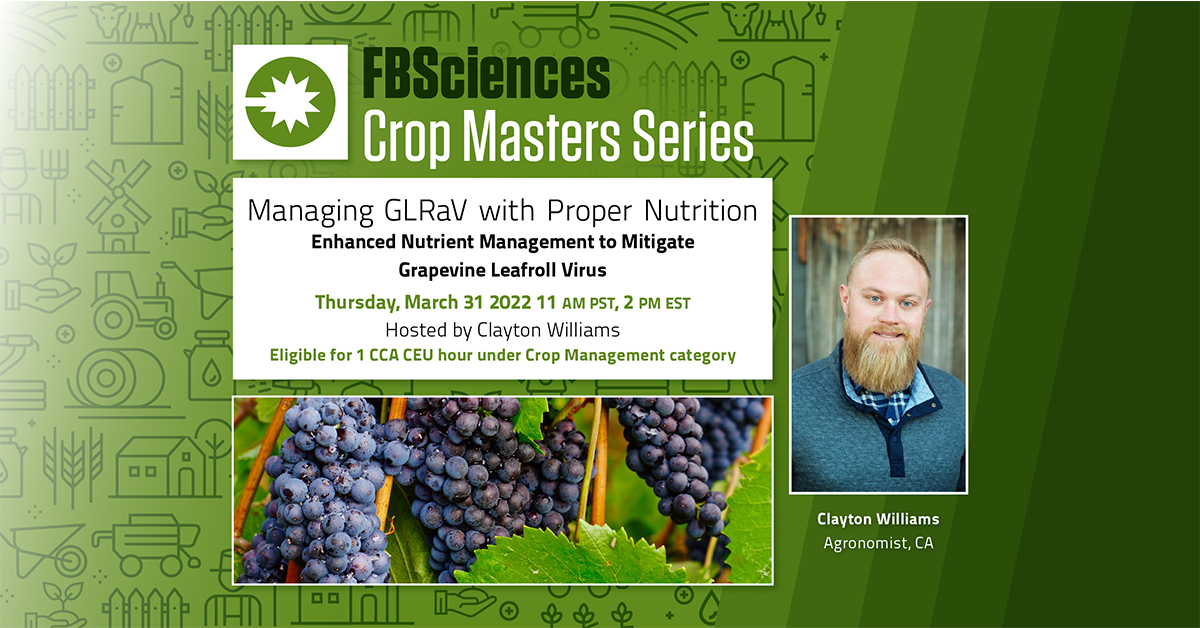 ValentBioStim's tweet photo. Please join FBSciences for our webinar Managing #GLRaV with Proper Nutrition hosted by FBSciences agronomist Clayton Willams March 31, 11 AM PST. This webinar will be eligible for one CCA CEU hour under the #nutrient management category. Register here: https://t.co/Sf9bL3LiM7 https://t.co/QTFU4rXRDH