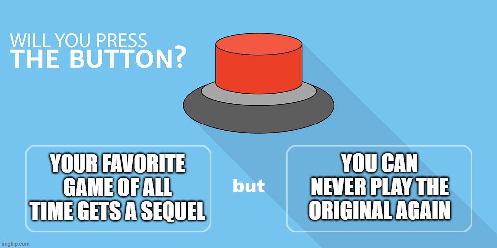 WILL YOU PRESS THE BUTTON? 