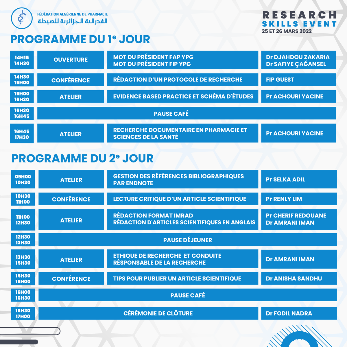 fapdzd's tweet photo. Nous sommes heureux de vous annoncer le programme du Research Skills Event organisé par la FAP et qui se tiendra ces 25 et 26 Mars 2022 sous forme d’ateliers interactifs.

Le nombre de places étant limités, un formulaire d'inscription sera partagé ce jeudi à 20h00

#FAPDZD #RSE https://t.co/BSrugEUu0p
