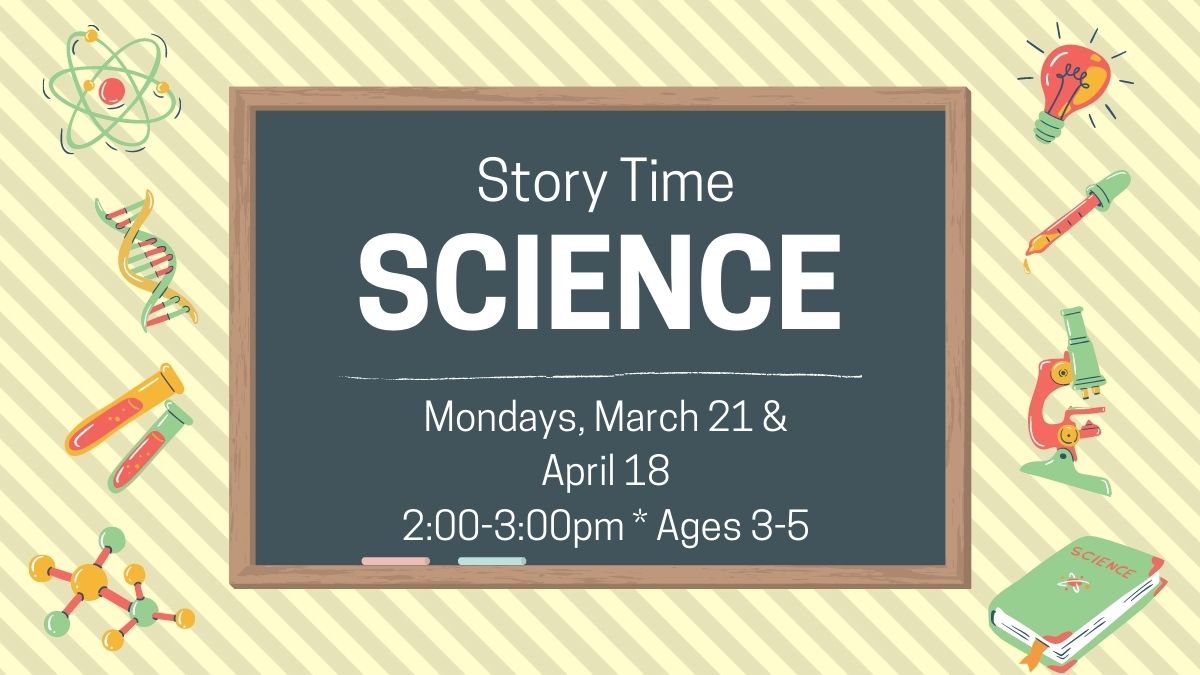Children are invited to use all of their senses to explore stories, songs, and simple concepts of STEAM. This story time focuses on hands-on exploration.

Monday, March 21, 2 - 3PM
In Room A/B
Register today!
bit.ly/3JhAb8X
