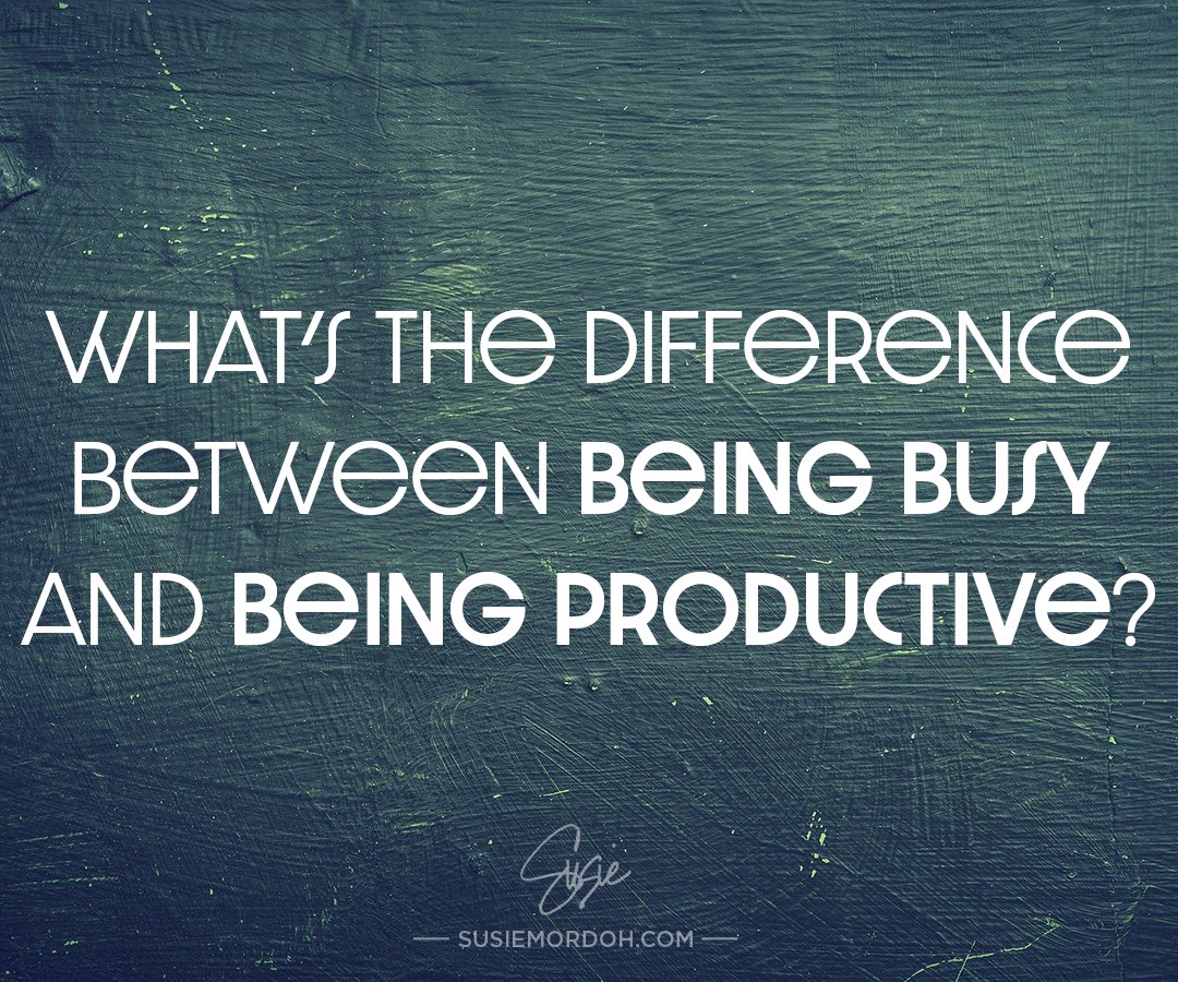 Inquiring minds want to know... How do you define "being busy" versus "being productive"?