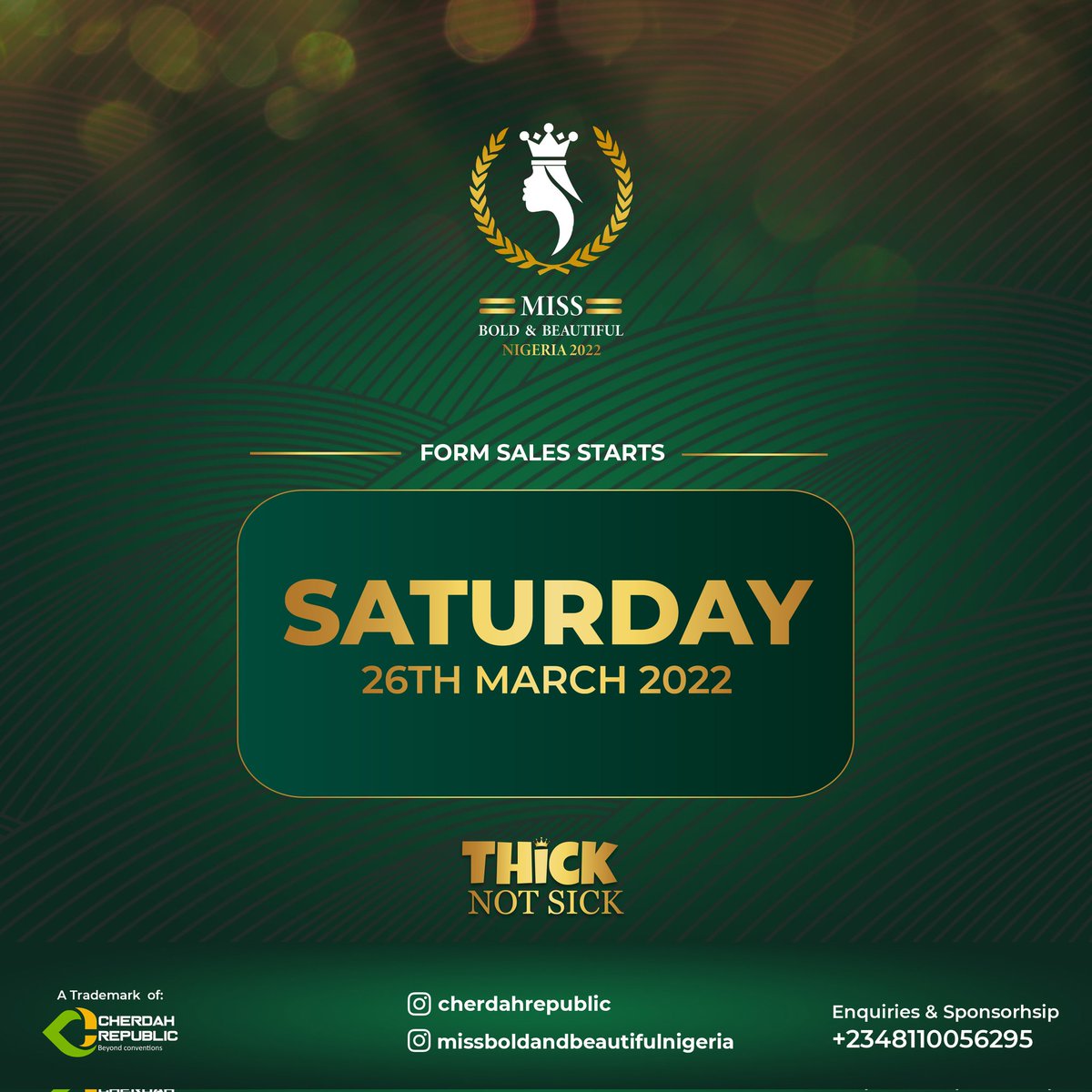 CherdahR's tweet photo. Miss Bold and Beautiful Nigeria 2022, The #ThickNotSick Edition form sales officially kick off Saturday, 26th March 2022 🇳🇬
.
.
Details On Registration Process And More Out Soon!
For Enquiries, Sponsorship And Partnership 08110056295
.
.
.
@CherdahR
#ThickNotSick https://t.co/7fWJrshv3q