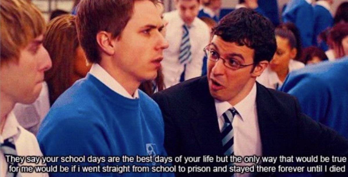 GCSEmeme_'s tweet photo. “School days are the best years of your life!” #gcses2022 https://t.co/R50uWrKiLE