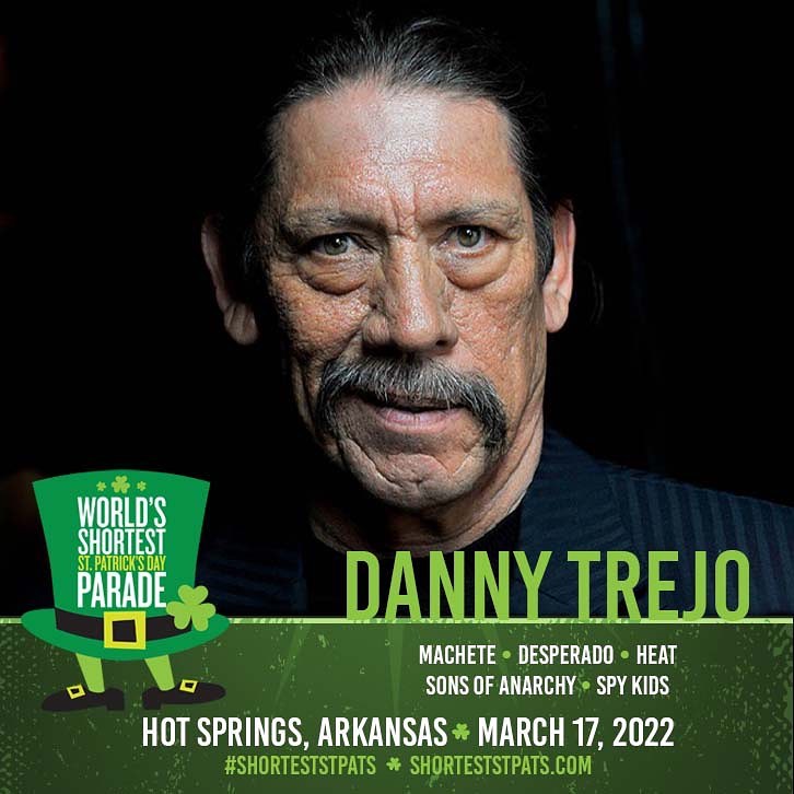 Danny Trejo (@officialdannyt) on Twitter photo Come join me at the World's <a href="/ShortestStPats/">Shortest St Pats</a> Day Parade in Hot Springs, Arkansas on March 17th! I'll be kicking it off as the parade official starter along side the grand marshal <a href="/CheechMarin/">Cheech Marin</a>! #shorteststpats Come join me at the World's <a href="/ShortestStPats/">Shortest St Pats</a> Day Parade in Hot Springs, Arkansas on March 17th! I'll be kicking it off as the parade official starter along side the grand marshal <a href="/CheechMarin/">Cheech Marin</a>! #shorteststpats