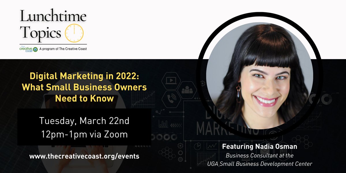 creativecoast's tweet photo. Next week's live Lunchtime Topic features Nadia Osman, Business Consultant with the UGA SBDC in Savannah. She'll be talking with us about Digital Marketing in 2022 and what every small business owner should know. Next Tues, the 22nd at noon! Register at
https://t.co/TtMC2SNPOD https://t.co/nVnHb08pfU