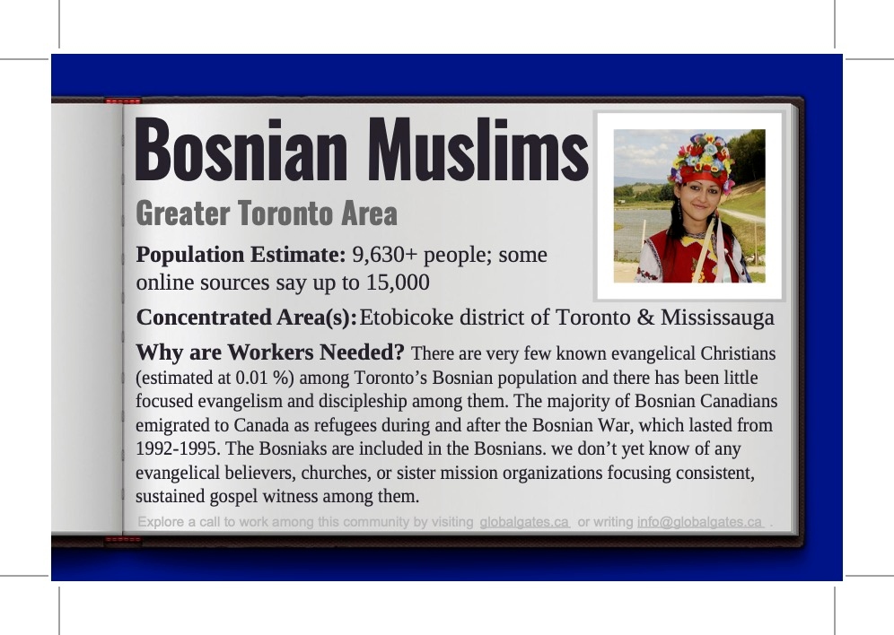 Join us in asking God to raise up 5 churches in GTA to get Bosnian Muslims on their radar, start praying for them, and seek ways to serve them and engage with them. #globalgatescanada, #lovingmuslims, #pray4unreached