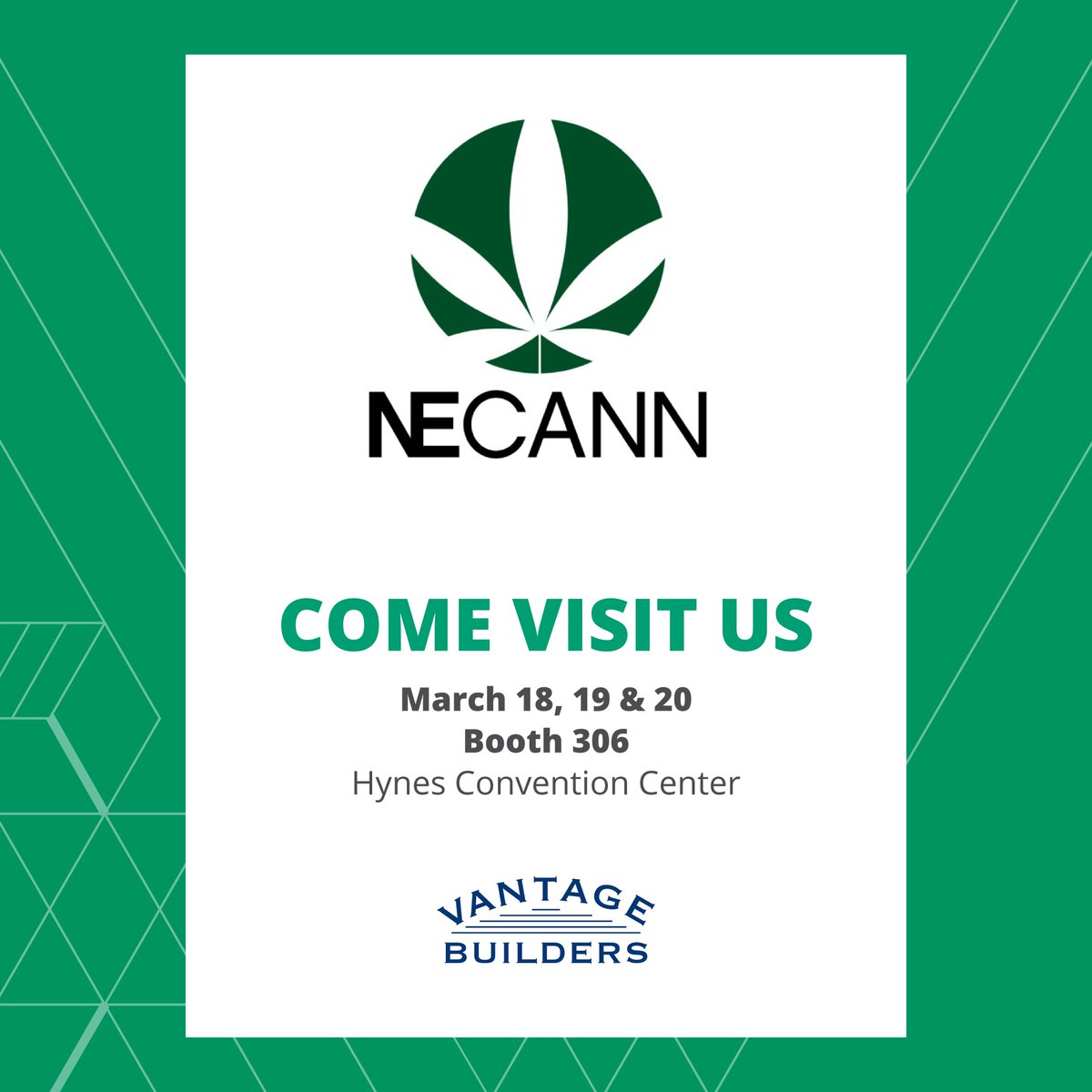 VantageBldrs's tweet photo. #NECANNBoston is right around the corner. We’ll be in booth 306 at from March 18-20th! Make sure to stop by to learn why Vantage Builders is a leader in #cannabisconstruction, and how our team can get you from seed to sale quickly and on budget! https://t.co/k1qc2q4cue