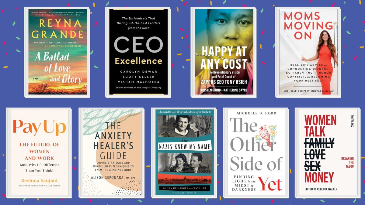 SSEdLib's tweet image. Happy Pub Day to these titles! You won&apos;t want to miss these reads by @reynagrande, Carolyn Dewar, Scott Keller, &amp;amp; Vikram Malhotra, @KirstenGrind &amp;amp; @atherinesayre, @MichelleDWrites, @reshmasaujani, @helphealanxiety, Magda Hellinger &amp;amp; Maya Lee, Michelle D Hord, and Rebecca Walker!
