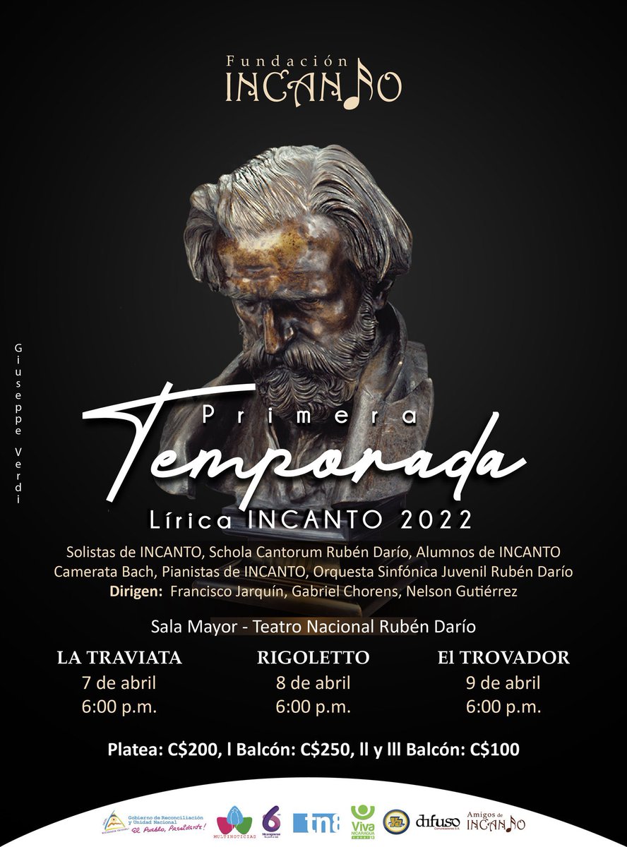 Anunciamos nuestra Primera Temporada Lírica INCANTO del año 2022 con la trilogía del compositor italiano Giuseppe Verdi. 7, 8 y 9 de abril en el Teatro Nacional Rubén Darío. Boletos disponibles en la taquilla del teatro. Todos invitados!
