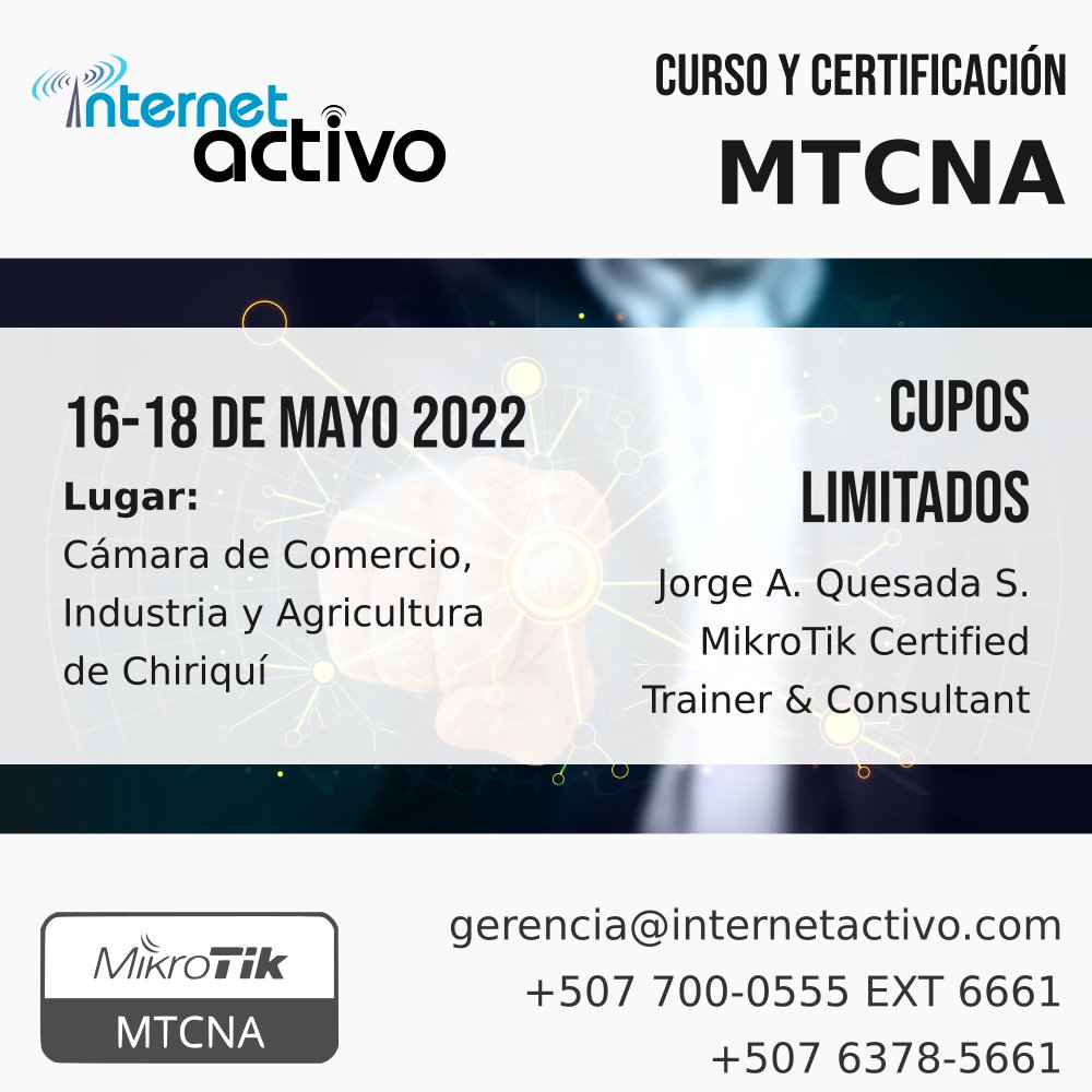 iactivotw's tweet photo. #InternetActivo y #Mikrotik te invitan a participar de la certificación #MTCNA, del 16-18 de Mayo en la #ciudaddedavid. Llámanos y aparta tu cupo, son limitados. #LlegamosMÁSLejos. #ciudaddepanamá #chitré #bocasdeltoro #penonomé #santiagodeveraguas #lastablas https://t.co/Y6WynCig4Y