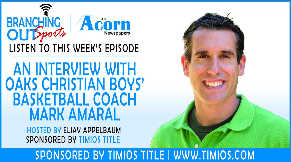 TheAcornSports's tweet photo. TUNE IN: This week on @branchingoutpod
 Sports,  @EliavAppelbaum goes one-on-one with 
@OaksChrstnLions boys' basketball coach 
@CoachMarkAmaral to discuss the latest trends in basketball. 
Click the link to listen! https://t.co/uTbnP5yc1L
Sponsored by @TimiosInc https://t.co/cddnrCYkJk