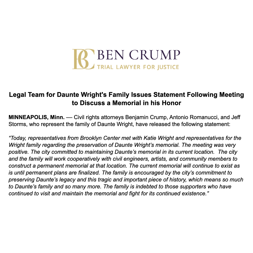 BenCrumpLaw's tweet image. NEWS ALERT: @AttorneyCrump, @TonyRomanucci and @Jeff_Storms, who represent the family of Daunte Wright, have released a statement following meeting to discuss a memorial in his honor.