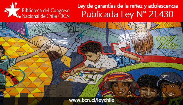 Publicada Ley 21.430. Sobre garantías y protección integral de los derechos de la niñez y adolescencia.
Disponible en Ley Chile bcn.cl/2yieq
Historia de la Ley bcn.cl/2yigy