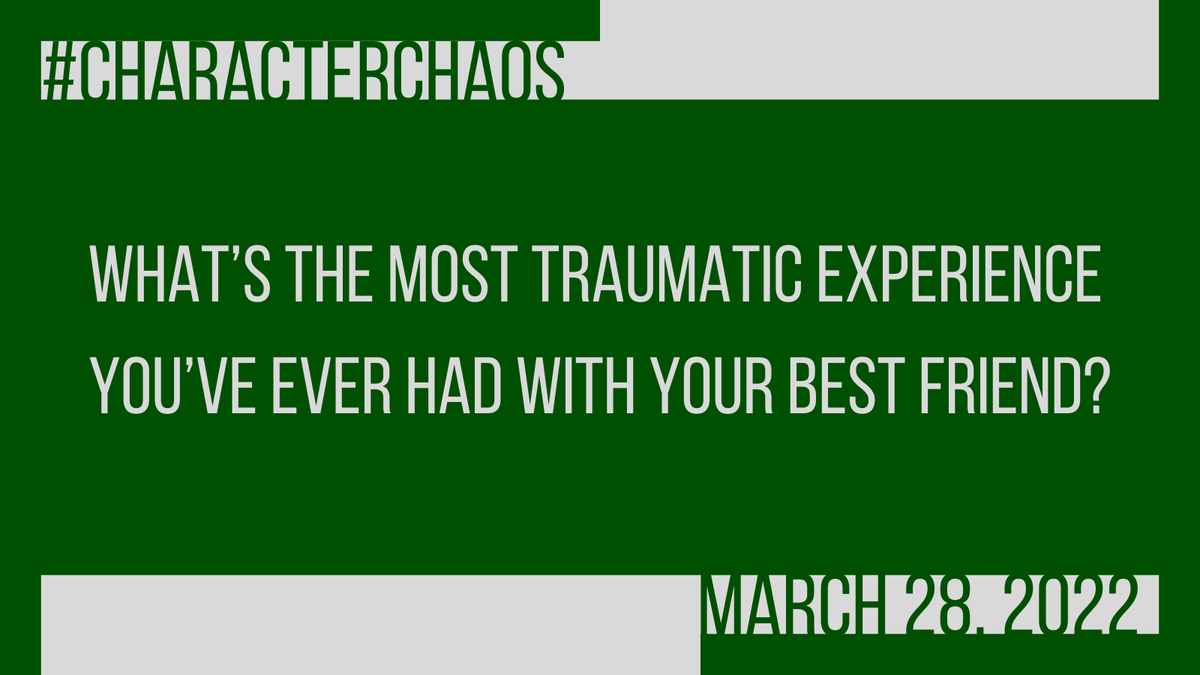 CharChaos's tweet photo. #CharacterChaos 3/28/22 

Remember, don't forget to use the hashtag/account so I can retweet/like your post :) And of course, have fun! 

Q. What's the most traumatic experience you've ever had with your best friend? https://t.co/xAhSOH6tGc