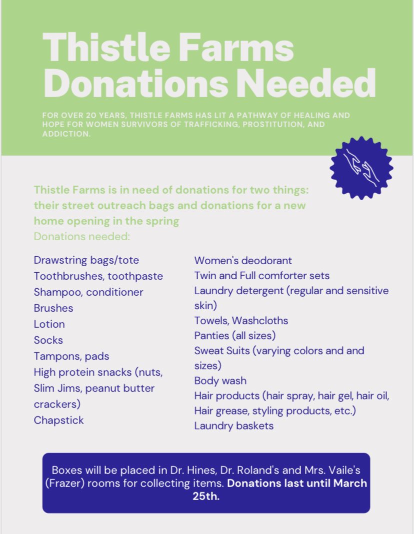 Student Council member Ella Kate Harris has organized a donation drive for @thistlefarms. Check out the flyer and please donate some needed items. Donations will be accepted until Spring Break.