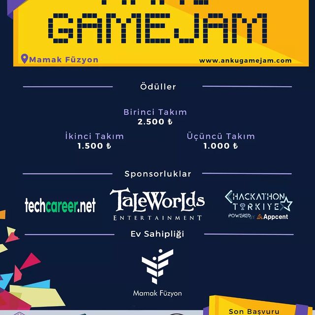 dscankarauni
Are you ready to code? 💻

🗓️ You are invited to Anku Game Jam, which will be held in a hybrid (online & face-to-face) way by Ankara University communities sponsored by TaleWorlds from March 25 to March 27!

🌟 Don't miss the chance to meet experienced people from the sector, find job opportunities at the end of the event, win a total of 5000 TL cash prize and surprise gifts!

✍🏻 In addition, you can participate in presentations and workshops on the Anku Game Jam Youtube channel on March 18-19-20, where prominent speakers in the industry will take part, and you can take advantage of the experience of our speakers.

❕❕There is no obligation to participate in the Game Jam event to participate in the online sessions.

🚀We are waiting for everyone who is interested!

*Mamak Fusion, Mamak/ANKARA

Application deadline: March 21, 2022
For applications and detailed information: www.ankugamejam.com
