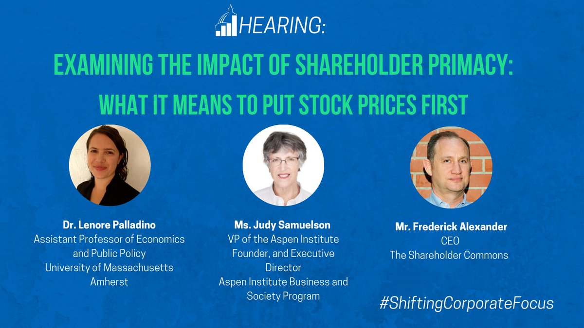 Blue graphic advertising Joint Economic Hearing Committee hearing on "Examining the Impact of Shareholder Primacy: What It Means To Put Stock Prices First." Featuring headshots of Lenore Palladino, Judy Samuelson, and Frederick Alexander