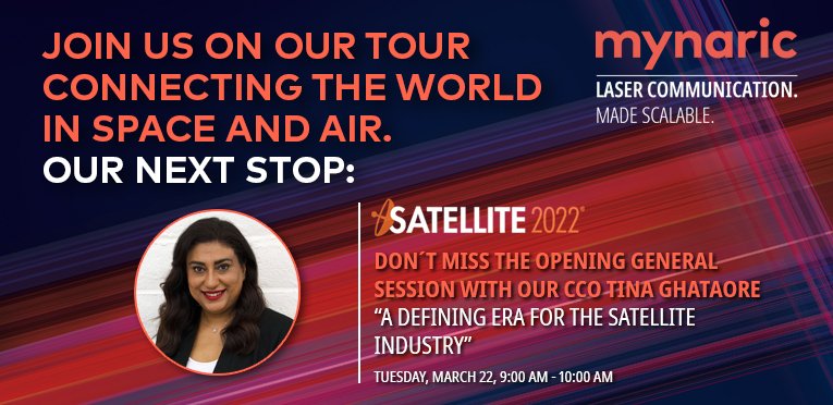 mynaric's tweet image. Our CCO @Tina_Ghataore joins industry leaders and peers at the Opening General Session of @SATELLITEDC. Make sure to add this to your conference agenda. #LaserCommunication #SATShow
