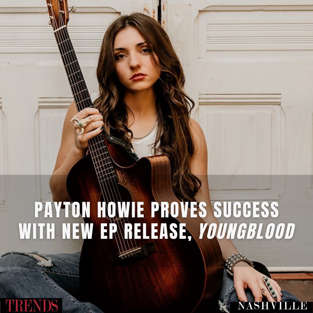 Check out our newest article on <a href="/paytonhowie/">Payton Howie</a> s new EP, Youngblood