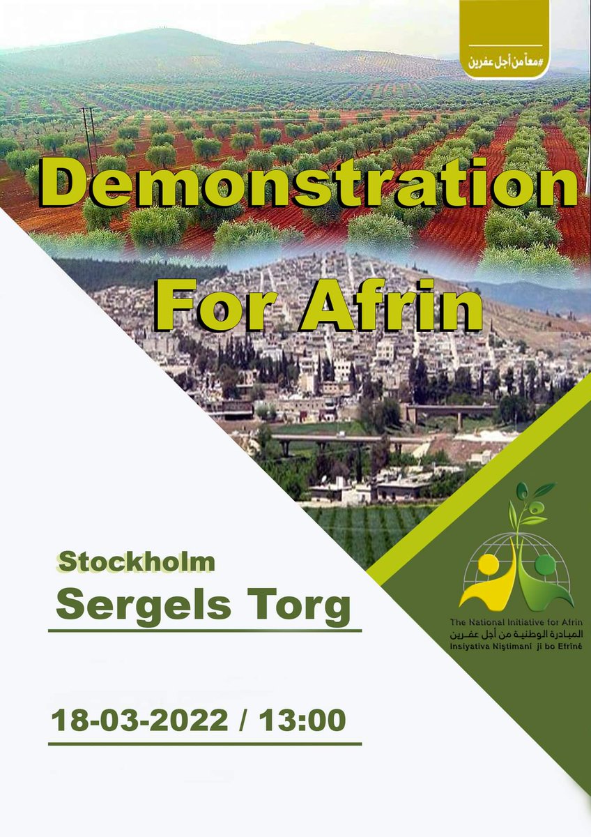 init4afrin's tweet photo. #عفرين تجمعنا ، فمعاً من أجل عفرين

دعـوة للمشاركة في الاعتصام

ضمن سلسلة من الفعاليات التي ستقوم بها تدعوكم "المبادرة الوطنية من أجل #عفرين " في الثامن عشر من الشهر الجاري 18 آذار , للمشاركة في الوقفة الإحتجاجية التي ستنظم في مدينة #ستوكهولم العاصمة #السويدية https://t.co/QquzXAgmJp