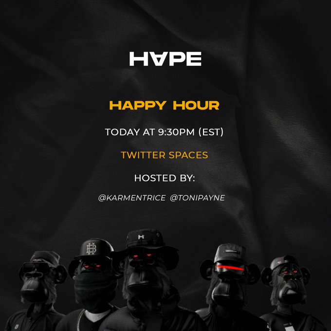 ConnorXslivan's tweet photo. Alright @HAPEsocial gang. Our first #Hape #HappyHour starts tonight at 9:30 EST hosted by @KarmenTrice &amp; @tonipayne... pull up &amp; bring your drinks, we're about to get lit on @Twitter Spaces #StayHape #HREAM https://t.co/Enbkm0bJCF