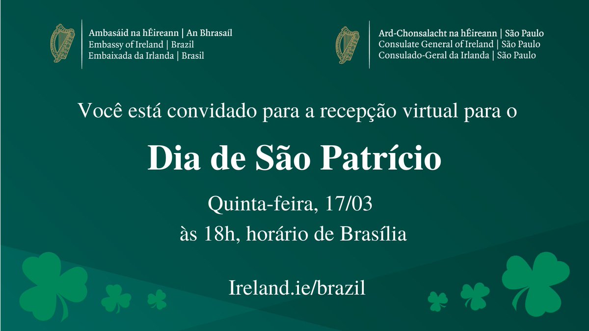 irlandanobrasil's tweet photo. To  mark Ireland's national day, we invite you for a Virtual #StPatricksDay Reception featuring messages from An Taoiseach @MichealMartinTD, Ambassador @AmbSeanHoy and Consul General @eoinbennis, including special Irish cultural performances 🇮🇪

🗓 Thursday, 17/03, 6 pm (🇧🇷 time) https://t.co/0lnjeNG5oc